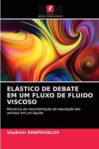 Elástico de Debate Em Um Fluxo de Fluido Viscoso