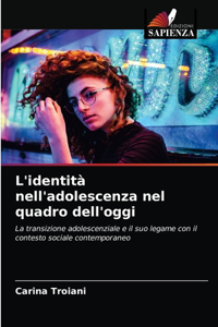 L'identità nell'adolescenza nel quadro dell'oggi