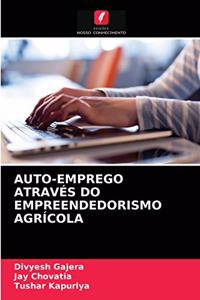 Auto-Emprego Através Do Empreendedorismo Agrícola