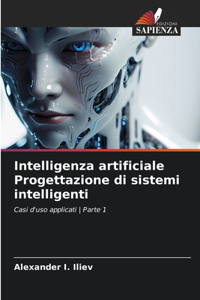 Intelligenza artificiale Progettazione di sistemi intelligenti