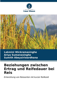 Beziehungen zwischen Ertrag und Reifedauer bei Reis