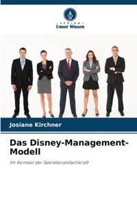 Das Disney-Management-Modell