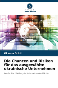 Chancen und Risiken für das ausgewählte ukrainische Unternehmen