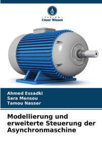 Modellierung und erweiterte Steuerung der Asynchronmaschine