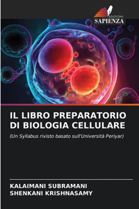 Libro Preparatorio Di Biologia Cellulare