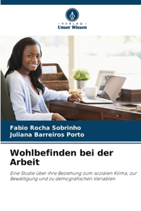 Wohlbefinden bei der Arbeit