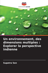 Un environnement, des dimensions multiples