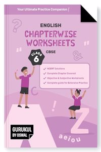 Gurukul English Chapterwise Worksheets for CBSE Class 6 Exam 2024- NCERT Solutions, Objective & Subjective Questions, Latest Syllabus Covered