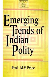 Emerging Trends in Indian Polity