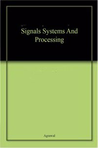 Signals Systems And Processing