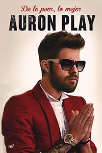 De lo peor, lo mejor: Los consejos de Auron (Spanish Edition)