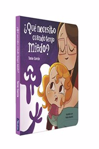 Â¿Que necesito cuando tengo miedo? (Â¿Que necesito cuando...? Libro de carton)