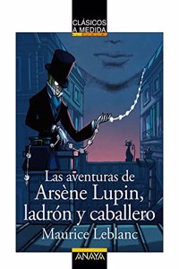 Las aventuras de Arsene Lupin, ladron y caballero