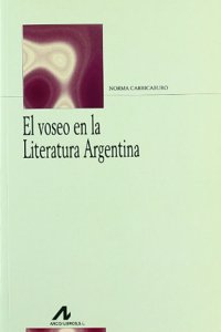 El Voseo En La Literatura Argentina