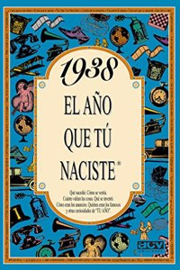 1938 El ano que tu naciste