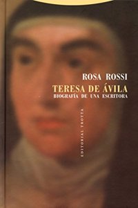 Teresa de Avila: Biografia de una escritora (La Dicha de Enmudecer) (Spanish Edition)