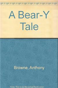 A Bear-Y Tale