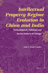 Intellectual Property Regime Evolution in China and India