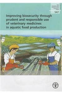 Improving biosecurity through prudent and responsible use of veterinary medicines in aquatic food production