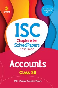 ISC Chapterwise Solved Papers Accounts Class 12 for 2023 Exam (As per Reviesed ISC syllabus) (Old Edition)