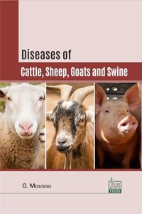 Diseases of Cattle, Sheep, Goats and Swine