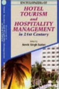 Encyclopaedia of Hotel, Tourism and Hospitality Management in 21st Century (Food and Beverage Management)