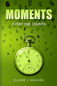 Moments : Every One Counts