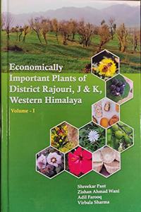 Economically Important Plants of District Rajouri ,J&K, Western Himalaya (vol-1)