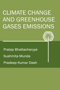 Climate Change and Greenhouse Gases Emission (Co-Published With CRC Press,UK)