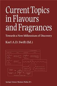 Current Topics in Flavours and Fragrances