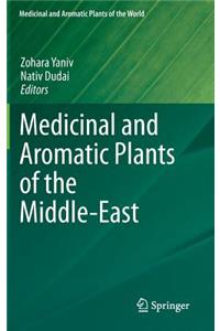 Medicinal and Aromatic Plants of the Middle-East