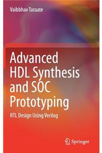 Advanced Hdl Synthesis and Soc Prototyping