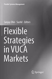 Flexible Strategies in Vuca Markets