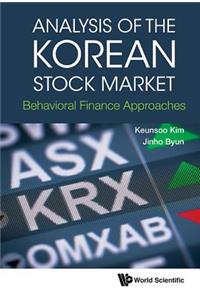 Analysis of the Korean Stock Market: Behavioral Finance Approaches