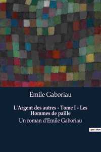 L'Argent des autres - Tome I - Les Hommes de paille