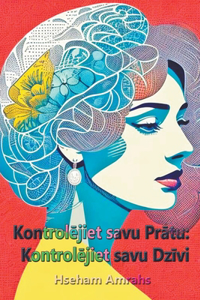 Kontrolējiet savu Prātu