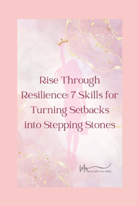 Rise Through Resilience