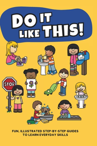 Do It Like This!