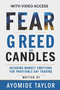 Fear, Greed, And Candles