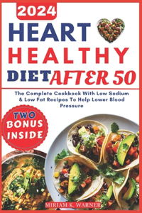 Heart Healthy Diet After 50