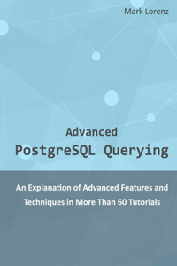 Advanced PostgreSQL Querying