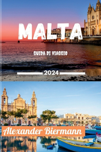 Malta Guida Di Viaggio 2024
