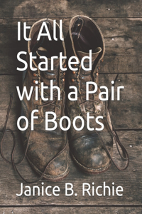 It All Started with a Pair of Boots