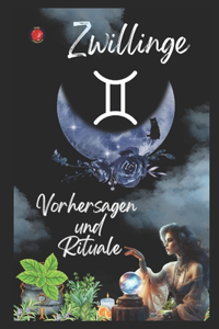 Zwillinge Vorhersagen und Rituale 2025