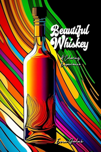 Beautiful Whiskey