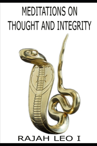 Meditations on Thought and Integrity