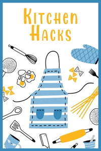 Kitchen Hacks For Beginner Cooks