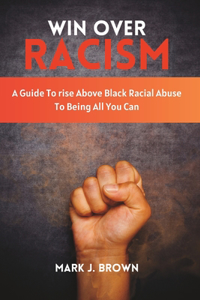 Win Over Racism