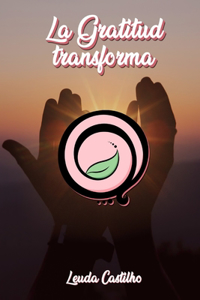 Gratitud transforma