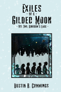 Exiles of a Gilded Moon Volume 2